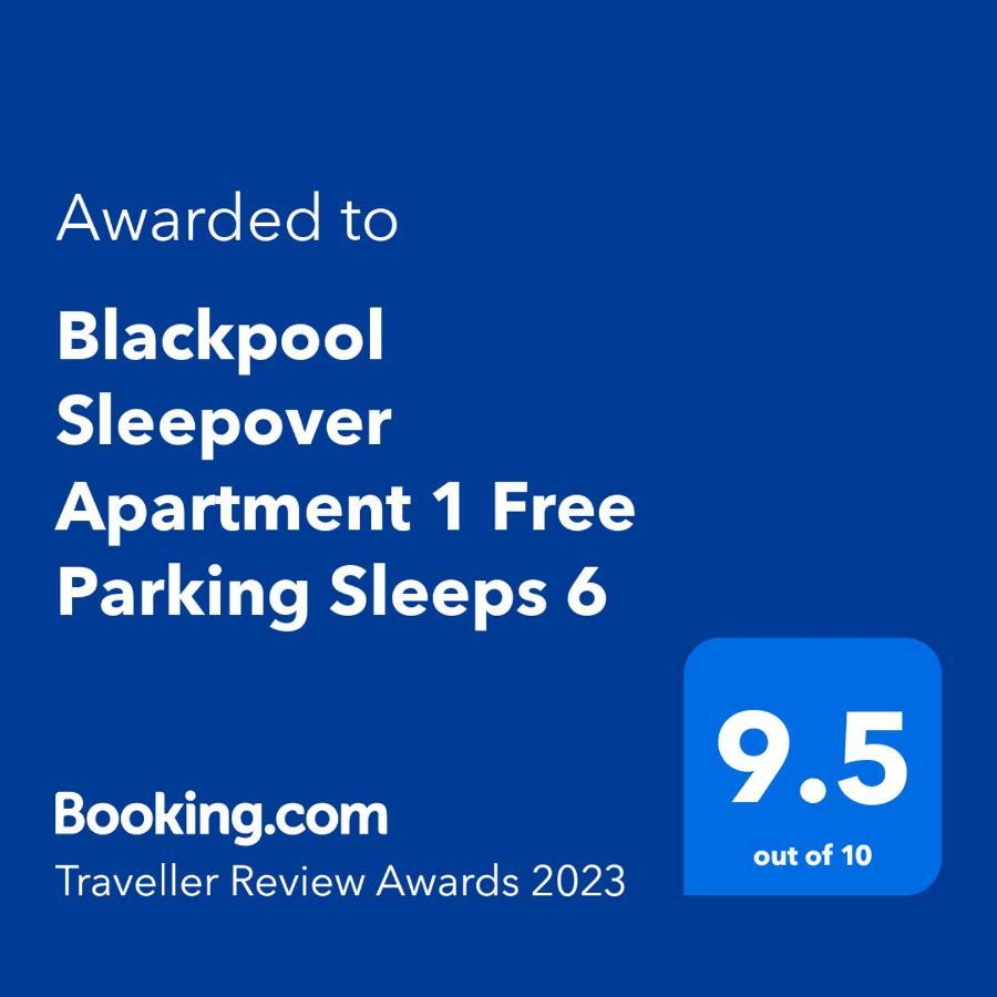 Blackpool Sleepover Apartment 1 Free Parking Sleeps 6 Eksteriør bilde